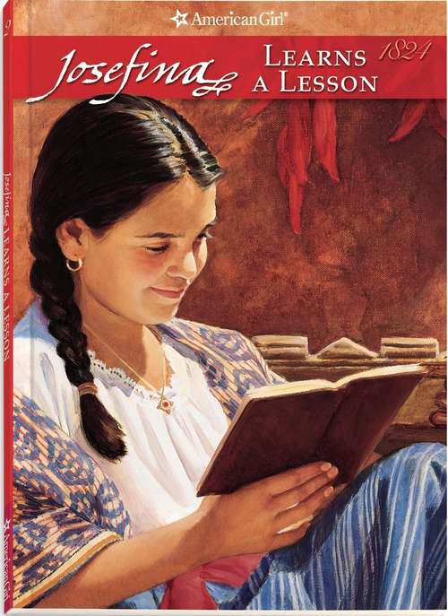 Book cover of Josefina Learns a Lesson: A School Story (American Girls #2)