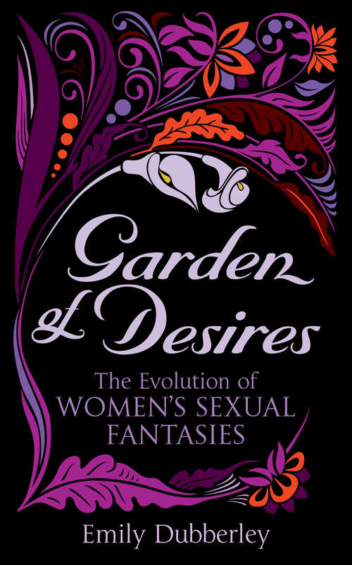 Book cover of Garden of Desires: The Evolution of Women’s Sexual Fantasies
