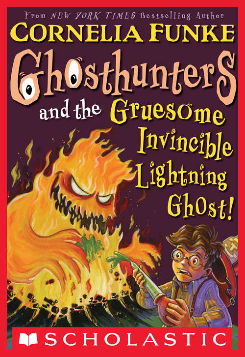 Book cover of Ghosthunters #2: Ghosthunters and the Gruesome Invincible Lightning Ghost