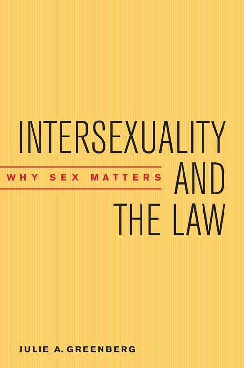 Book cover of Intersexuality and the Law: Why Sex Matters