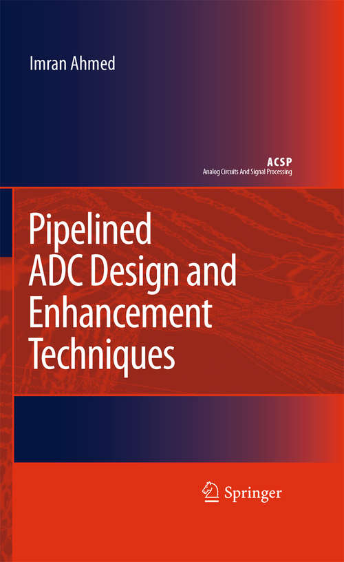 Book cover of Pipelined ADC Design and Enhancement Techniques