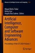 Artificial Intelligence, Computer and Software Engineering Advances: Proceedings of the CIT 2020 Volume 1 (Advances in Intelligent Systems and Computing #1326)