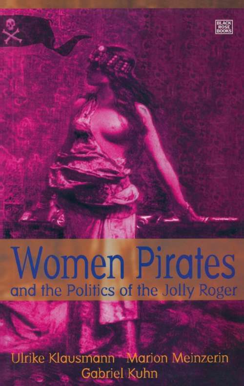 Book cover of Women Pirates and the Politics of the Jolly Roger