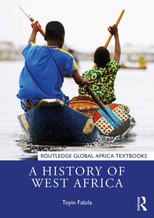 Book cover of A History of West Africa (Routledge Global Africa Textbooks)