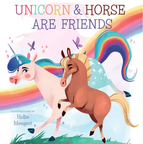 Book cover of Unicorn and Horse are Friends