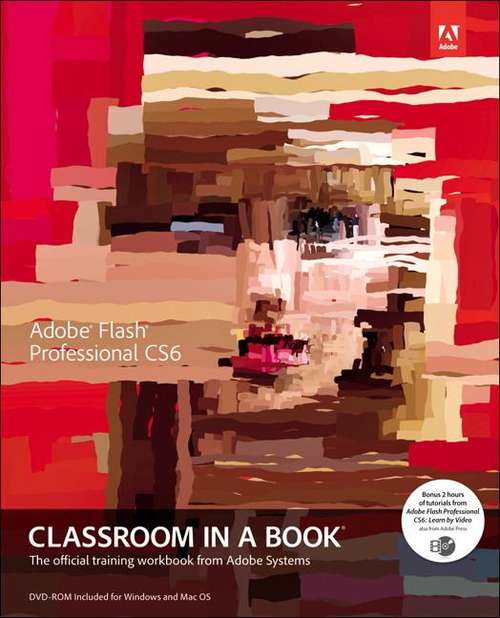 Book cover of Adobe Flash Professional Cs6 Classroom In A Book