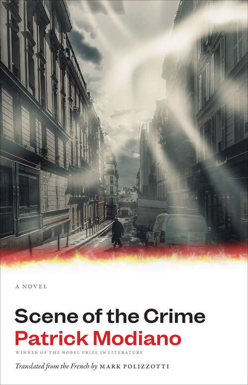 Scene of the Crime: A Novel (The Margellos World Republic of Letters)