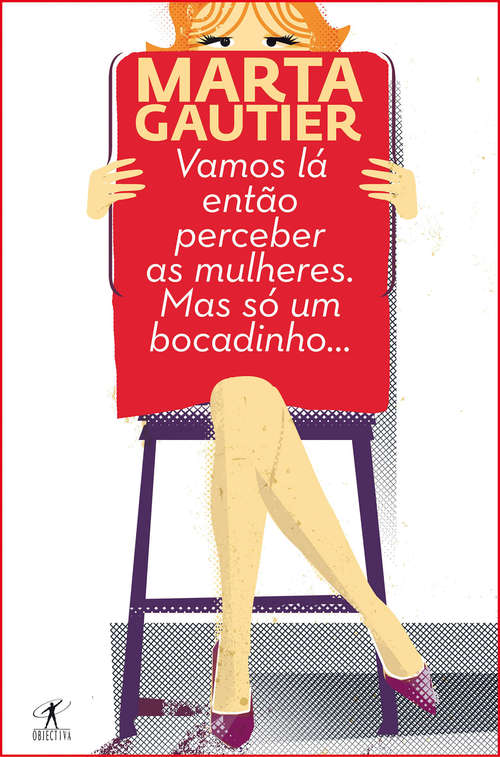 Book cover of Vamos Lá Então Perceber as Mulheres. Mas Só Um Bocadinho...