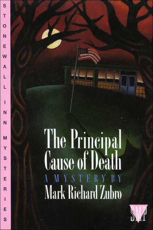Book cover of The Principal Cause of Death: A Mystery (Tom & Scott Mysteries #4)