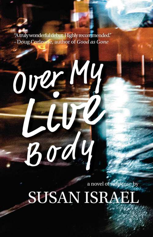 Book cover of Over My Live Body: A Novel (Delilah Price Mysteries #1)