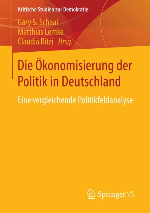 Book cover of Die Ökonomisierung der Politik in Deutschland