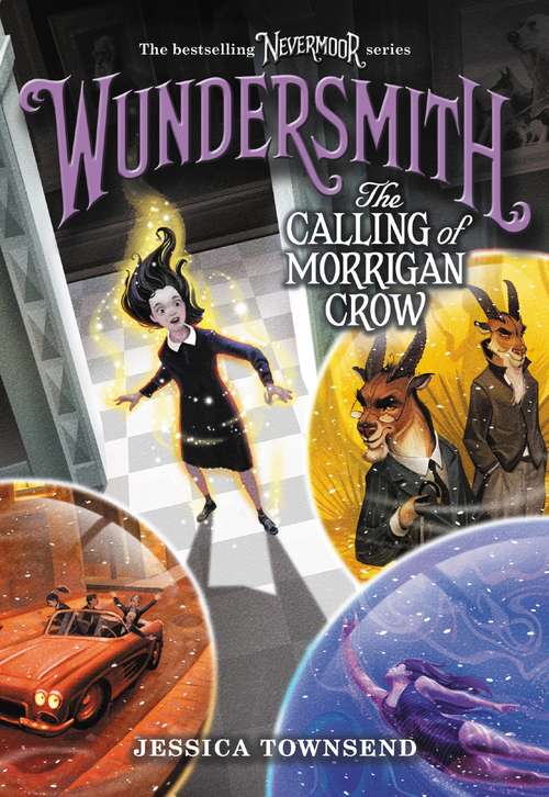 Book cover of Wundersmith: The Calling of Morrigan Crow (Nevermoor #2)