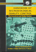 Handbook of Microbiological Quality Control in Pharmaceuticals and Medical Devices (Pharmaceutical Science Ser.)
