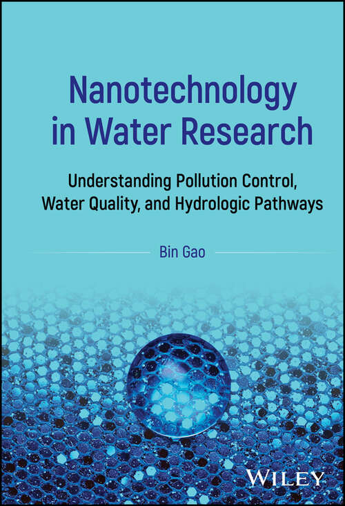 Book cover of Nanotechnology in Water Research: Understanding Pollution Control, Water Quality, and Hydrologic Pathways