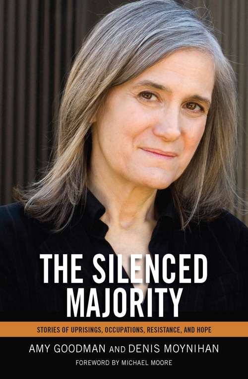 The Silenced Majority: Stories of Uprisings, Occupations, Resistance, and Hope