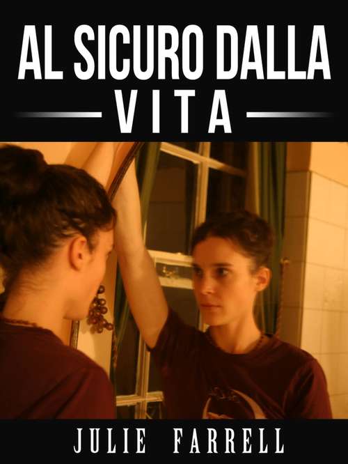 Book cover of Safe In The City - Al Sicuro Dalla Vita