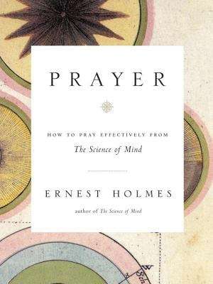 Book cover of Prayer: How to Pray Effectively from the Science of Mind