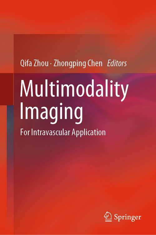 Multimodality Imaging: For Intravascular Application