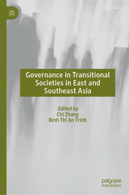 Book cover of Governance in Transitional Societies in East and Southeast Asia (1st ed. 2023)