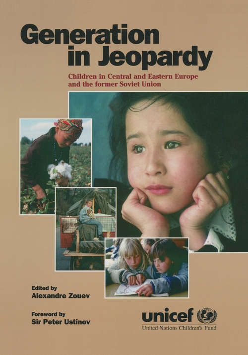 Book cover of Generation in Jeopardy: Children at Risk in Eastern Europe and the Former Soviet Union