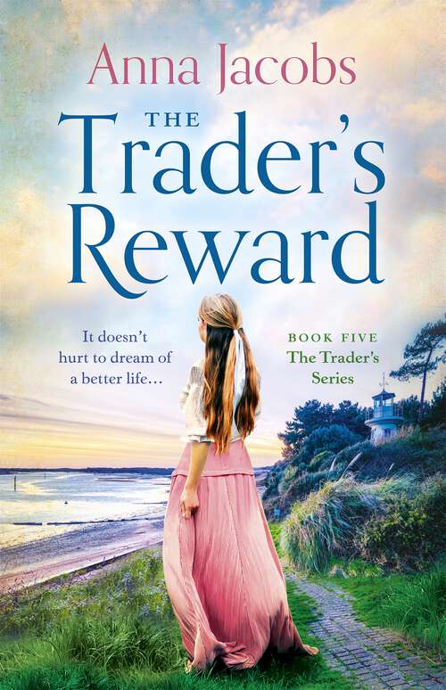 Book cover of The Trader's Reward: gripping and unforgettable storytelling from one of Britain's best-loved saga writers (The Traders)