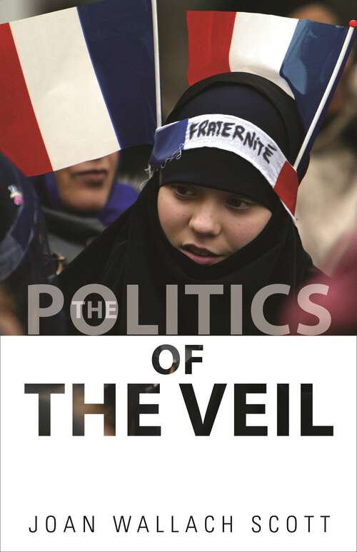 Book cover of The Politics of the Veil (The Public Square #7)