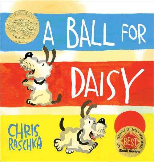Book cover of A Ball for Daisy: (Caldecott Medal Winner)