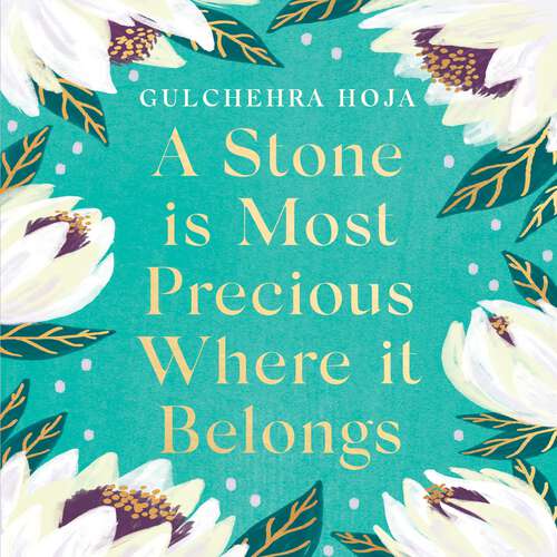 Book cover of A Stone is Most Precious Where It Belongs: A Memoir of Uyghur Loss, Exile and Hope