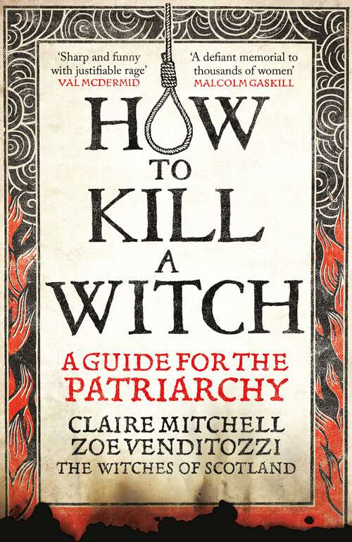 Book cover of HOW TO KILL A WITCH: A Guide For The Patriarchy