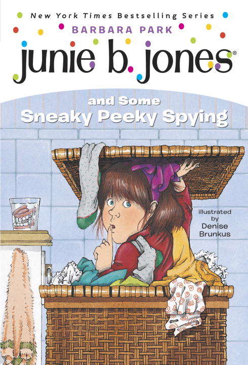 Book cover of Junie B. Jones and Some Sneaky Peeky Spying (Junie B. Jones  #4)