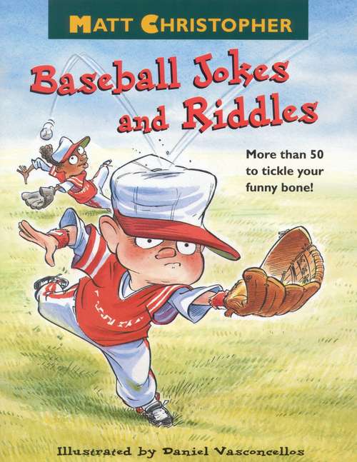 Baseball Jokes and Riddles: More than 50 to tickle your funny bone!