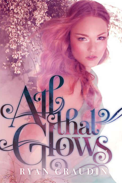 Book cover of All That Glows