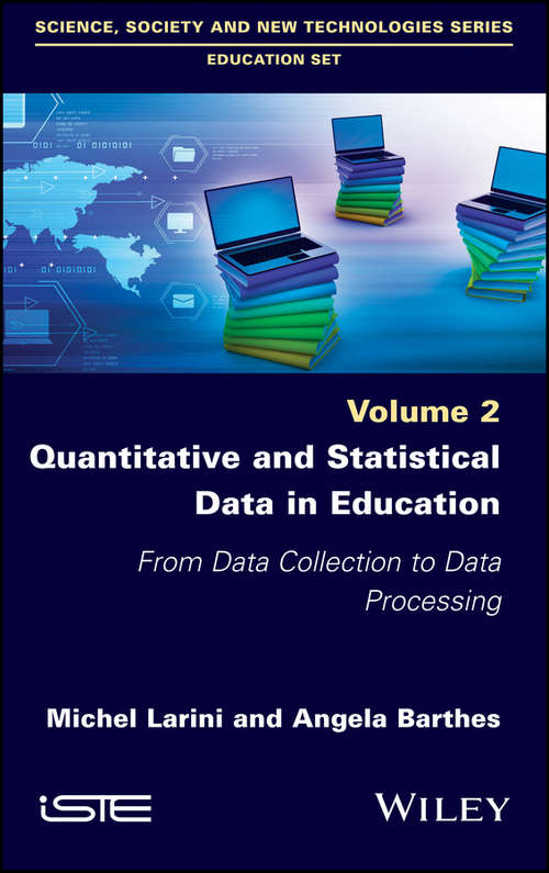 Book cover of Quantitative and Statistical Data in Education: From Data Collection to Data Processing