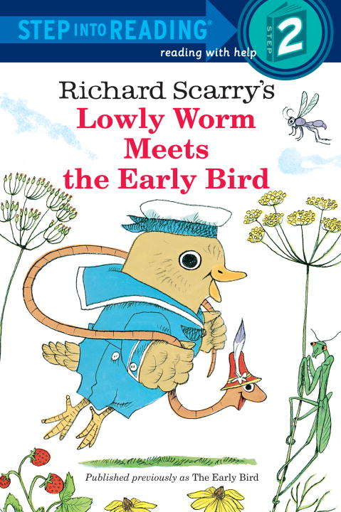 Book cover of Lowly Worm Meets the Early Bird (Step into Reading)