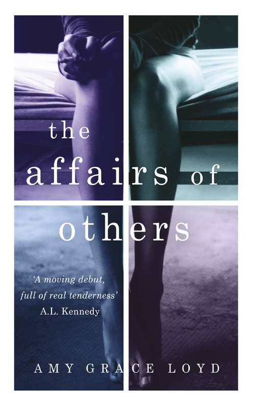 The Affairs of Others: A suspenseful, erotic novel rich with emotion and psychological truth