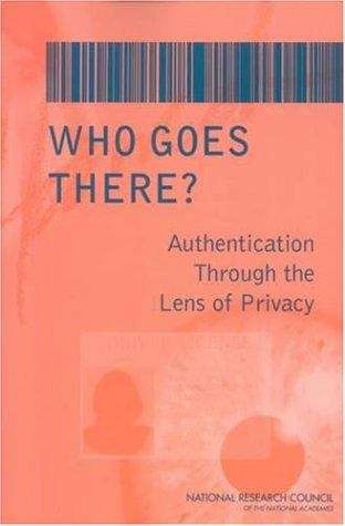 Book cover of Who Goes There?: Authentication Through the Lens of Privacy