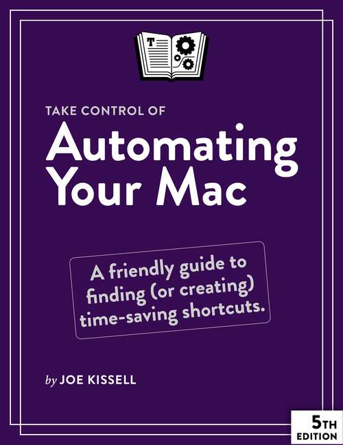 Book cover of Take Control of Automating Your Mac
