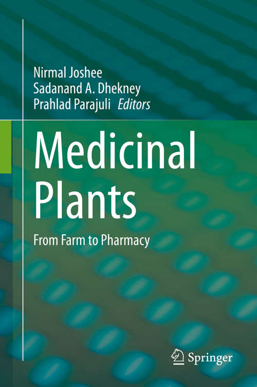 Medicinal Plants: From Farm to Pharmacy