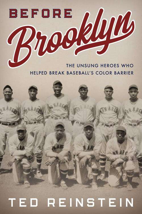 Book cover of Before Brooklyn: The Unsung Heroes Who Helped Break Baseball's Color Barrier