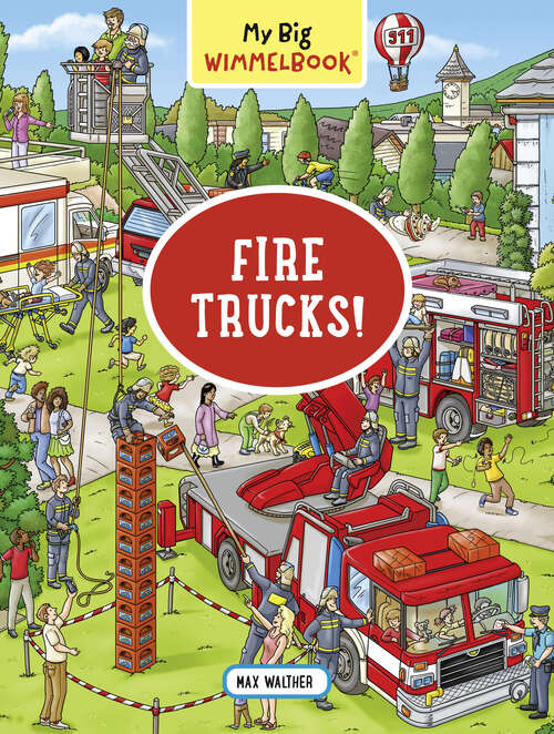 Book cover of My Big Wimmelbook® - Fire Trucks!: A Look-and-find Book (kids Tell The Story) (My Big Wimmelbooks #0)