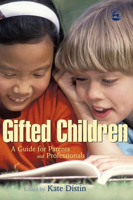 Book cover of Gifted Children: A Guide for Parents and Professionals