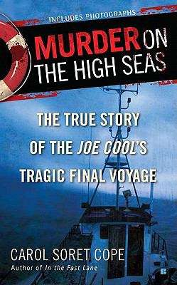 Book cover of Murder on the High Seas: The True Story of the Joe Cool's Tragic Final Voyage