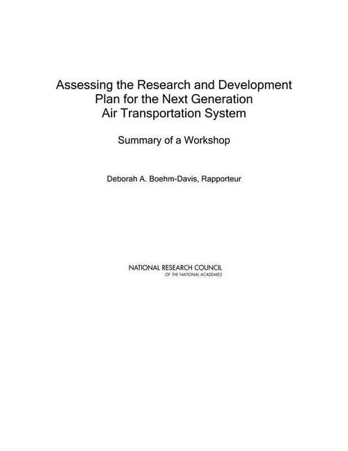 Book cover of Assessing the Research and Development Plan for the Next Generation Air Transportation System: Summary of a Workshop