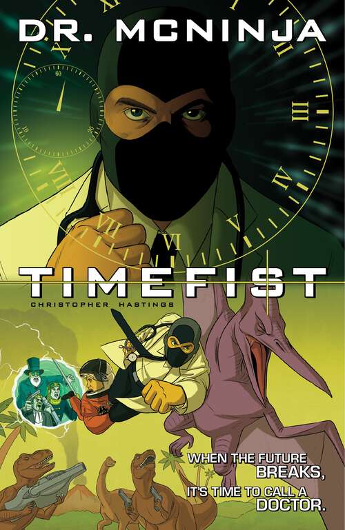 Book cover of The Adventures of Dr. McNinja Volume 2: Timefist (Adventures of Dr. McNinja)