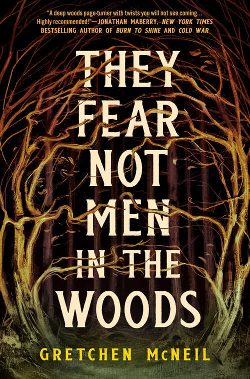 Book cover of They Fear Not Men in the Woods