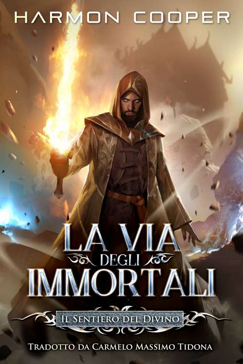 Book cover of La Via degli Immortali: Il Sentiero del Divino (La Via degli Immortali #1)