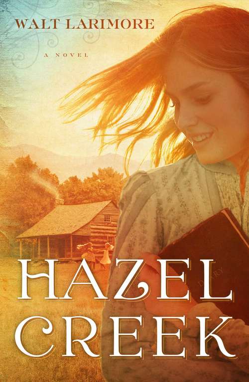 Book cover of Hazel Creek: A Novel