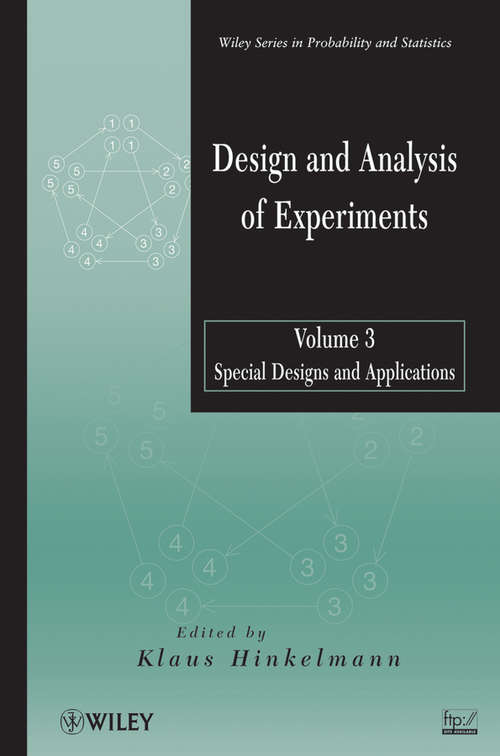 Book cover of Design and Analysis of Experiments, Special Designs and Applications