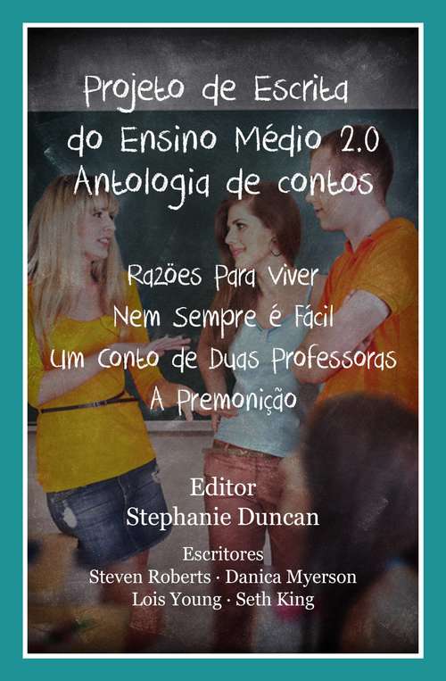 Projeto De Escrita Do Ensino Médio 2.0: Antologia De Contos
