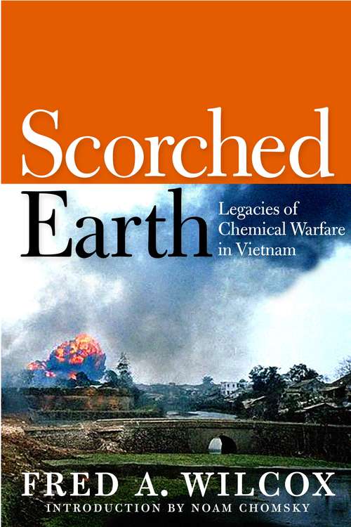 Book cover of Scorched Earth: Legacies of Chemical Warfare in Vietnam